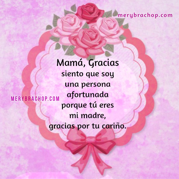 Día de las Madres 2017, Frases de agradecimiento a mamá, imágenes.