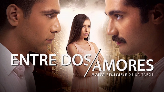 Novela-“Entre Dos Amores”: Conoce los actores y personajes[, elenco, reparto, FOTOS]