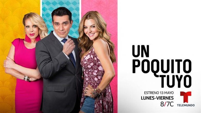 ¿Cuándo estrenan la comedia "Un Poquito Tuyo" por Telemundo?