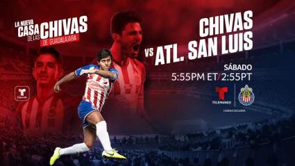El partido Chivas de Guadalajara Vs. Atlético San Luis ¿Cuándo y cómo verlo?